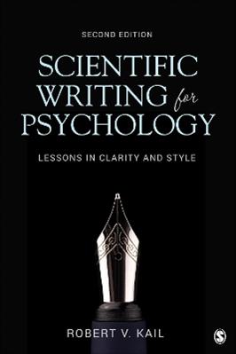 Scientific Writing for Psychology - Robert V. Kail, Inc. SAGE Publications - Libro SAGE Publications Inc | Libraccio.it