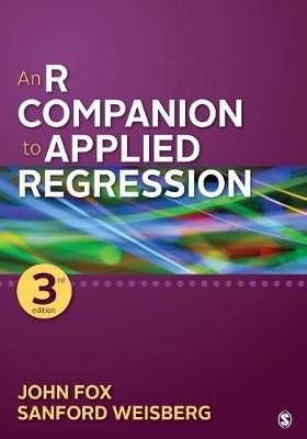 An R Companion to Applied Regression - John Fox, Sanford Weisberg, Inc. SAGE Publications - Libro SAGE Publications Inc | Libraccio.it