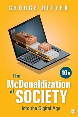 The McDonaldization of Society - George Ritzer, Inc. SAGE Publications - Libro Sage Publications, Inc | Libraccio.it