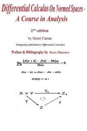 Differential Calculus on Normed Spaces