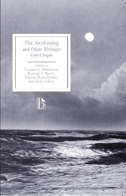 The Awakening and Other Writings - Kate Chopin - Libro Broadview Press Ltd, Broadview Editions | Libraccio.it