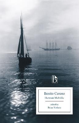 Benito Cereno - Herman Melville - Libro Broadview Press Ltd, Broadview Editions | Libraccio.it