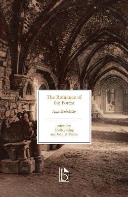 The Romance of the Forest - Ann Radcliffe - Libro Broadview Press Ltd | Libraccio.it