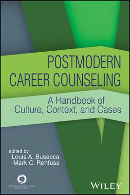 Postmodern Career Counseling  - Libro American Counseling Association | Libraccio.it