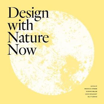 Design with Nature Now - Frederick Steiner - Libro Lincoln Institute of Land Policy | Libraccio.it
