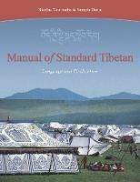 Manual of Standard Tibetan - Nicolas Tournadre, Sangda Dorje - Libro Shambhala Publications Inc | Libraccio.it