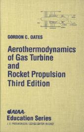 Aerothermodynamics of Gas Turbine and Rocket Propulsion
