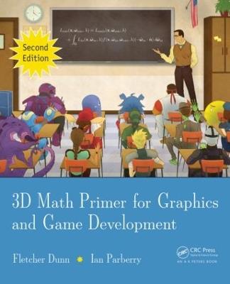 3D Math Primer for Graphics and Game Development - Fletcher Dunn, Ian Parberry - Libro Taylor & Francis Inc | Libraccio.it