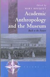Academic Anthropology and the Museum