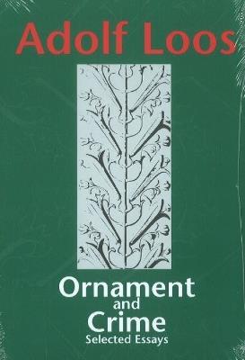 Ornament & Crime - Adolf Loos - Libro Ariadne Press | Libraccio.it