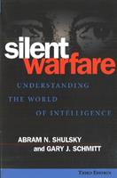 Silent Warfare - Abram N. Shulsky, Gary J. Schmitt - Libro Potomac Books Inc | Libraccio.it
