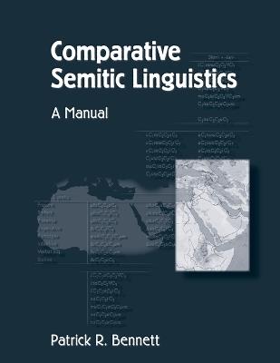 Comparative Semitic Linguistics - Patrick R. Bennett - Libro Pennsylvania State University Press | Libraccio.it