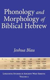 Phonology and Morphology of Biblical Hebrew