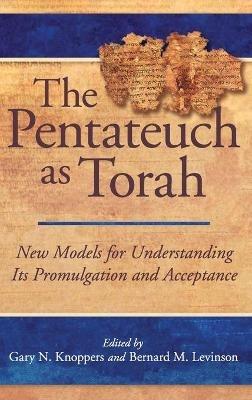 The Pentateuch as Torah  - Libro Pennsylvania State University Press | Libraccio.it