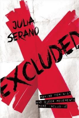 Excluded - Julia Serano - Libro Seal Press | Libraccio.it
