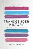 Transgender History (Second Edition) - Susan Stryker - Libro Seal Press | Libraccio.it