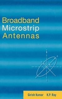 Broadband Microstrip Antennas - Girish Kumar, K.P. Ray - Libro Artech House Publishers | Libraccio.it