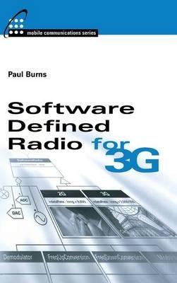 Software Defined Radio for 3G - Paul Burns - Libro Artech House Publishers, Mobile Communications Library | Libraccio.it