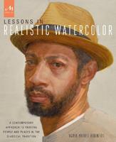 Lessons in realistic watercolor - Mario Andres Robinson - Libro Phaidon 2025 | Libraccio.it