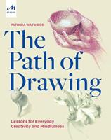 The path of drawing. Lessons for everyday creativity and mindfulness - Patricia Watwood - Libro Phaidon 2023 | Libraccio.it