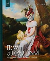 New surrealism. The uncanny in contemporary painting - Robert Zeller - Libro Phaidon 2024 | Libraccio.it