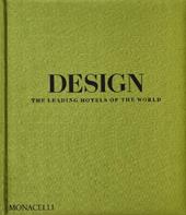 Design. The leading hotels of the world