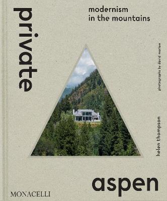 Private Aspen - Helen Thompson - Libro Phaidon 2025 | Libraccio.it