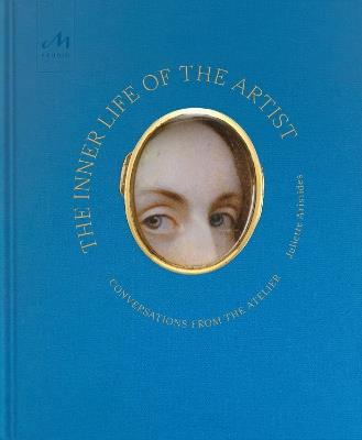 The inner life of the artist - Juliette Aristides - Libro Phaidon 2025 | Libraccio.it