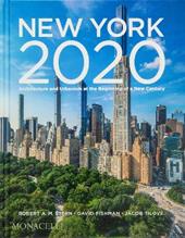 New York 2020. Architecture and urbanism at the beginning of a new century