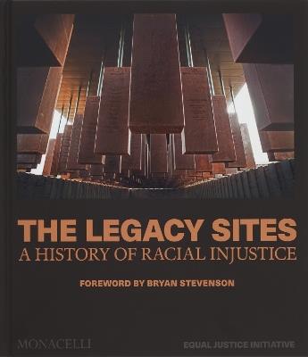 The legacy sites - Bryan Stevenson - Libro Phaidon 2026 | Libraccio.it