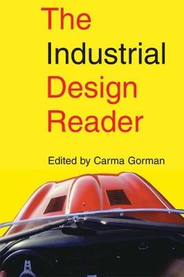 The Industrial Design Reader  - Libro Allworth Press,U.S. | Libraccio.it