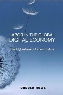 Labor in the Global Digital Economy - Ursula Huws - Libro Monthly Review Press,U.S. | Libraccio.it