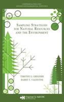 Sampling Strategies for Natural Resources and the Environment - Timothy G. Gregoire, Harry T. Valentine - Libro Taylor & Francis Inc, Chapman & Hall/CRC Applied Environmental Statistics | Libraccio.it