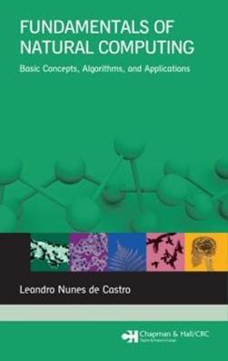 Fundamentals of Natural Computing - Leandro Nunes de Castro - Libro Taylor & Francis Inc, Chapman & Hall/CRC Computer and Information Science Series | Libraccio.it