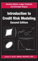 Introduction to Credit Risk Modeling - Christian Bluhm, Ludger Overbeck, Christoph Wagner - Libro Taylor & Francis Inc, Chapman and Hall/CRC Financial Mathematics Series | Libraccio.it