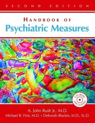 Handbook of Psychiatric Measures  - Libro American Psychiatric Association Publishing | Libraccio.it