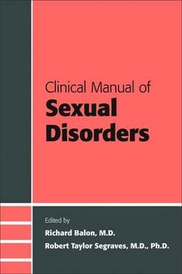 Clinical Manual of Sexual Disorders  - Libro American Psychiatric Association Publishing | Libraccio.it