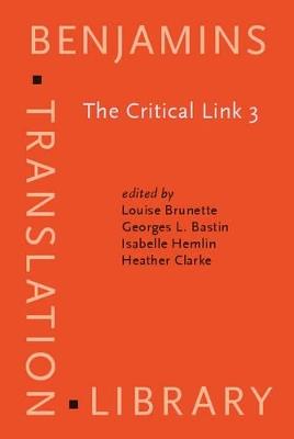 The Critical Link 3  - Libro John Benjamins Publishing Co, Benjamins Translation Library | Libraccio.it