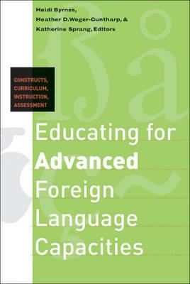 Educating for Advanced Foreign Language Capacities  - Libro Georgetown University Press, Georgetown University Round Table on Languages and Linguistics series | Libraccio.it