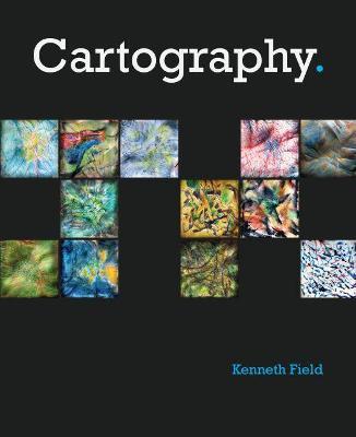 Cartography. - Kenneth Field - Libro ESRI Press | Libraccio.it