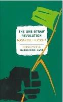 The One-Straw Revolution - Masanobu Fukuoka - Libro The New York Review of Books, Inc | Libraccio.it
