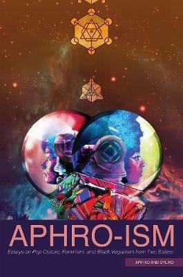 Aphro-Ism - Aph Ko, Syl Ko - Libro Lantern Books,US | Libraccio.it