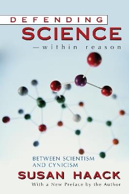 Defending Science-Within Reason - Susan Haack - Libro Prometheus Books | Libraccio.it