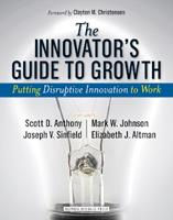 The Innovator's Guide to Growth - Scott D. Anthony, Mark W. Johnson, Joseph V. Sinfield - Libro Harvard Business Review Press | Libraccio.it