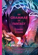 The Grammar of Fantasy - Gianni Rodari - Libro Enchanted Lion Books | Libraccio.it