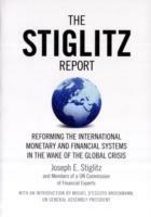 The Stiglitz Report - Joseph Stiglitz - Libro The New Press | Libraccio.it