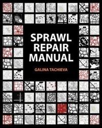 Sprawl Repair Manual - Galina Tachieva - Libro Island Press | Libraccio.it