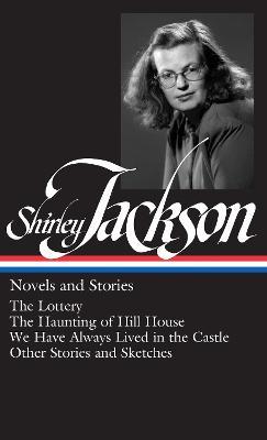 Shirley Jackson: Novels and Stories (LOA #204) - Shirley Jackson - Libro The Library of America | Libraccio.it