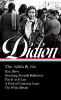Joan Didion: The 1960s & 70s (loa #325) - Joan Didion, David L. Ulin - Libro The Library of America | Libraccio.it