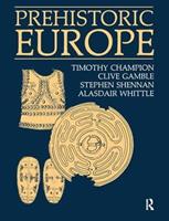 Prehistoric Europe - Timothy Champion, Clive Gamble, Stephen Shennan - Libro Left Coast Press Inc | Libraccio.it
